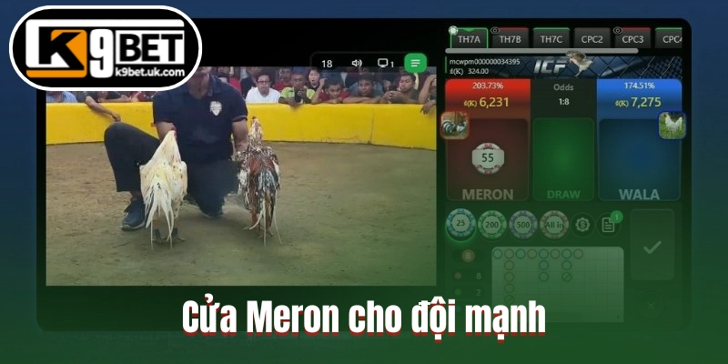 Cửa Meron cho đội mạnh