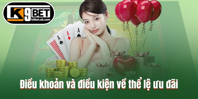 Điều khoản và điều kiện về thể lệ ưu đãi