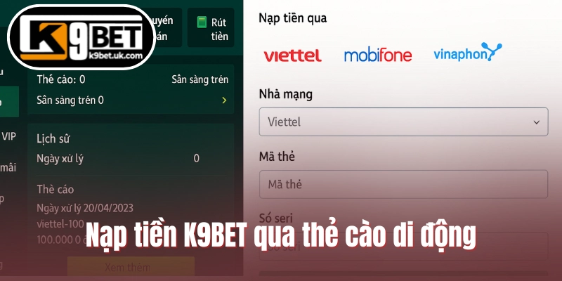 Nạp tiền K9BET qua thẻ cào di động
