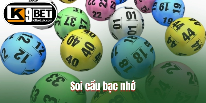 Soi cầu bạc nhớ