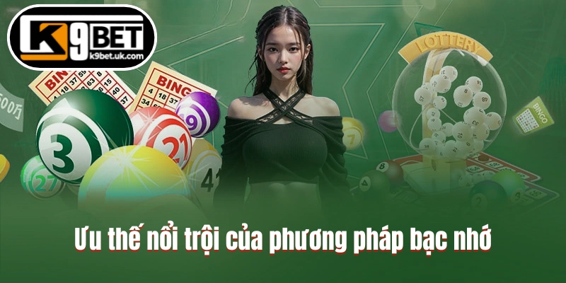 Ưu thế nổi trội của phương pháp bạc nhớ
